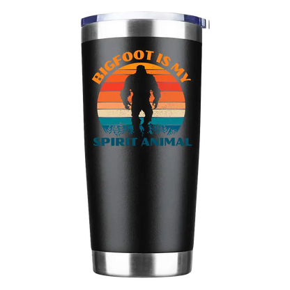 Bigfoot Is My Spirit Animal 20oz Tumbler